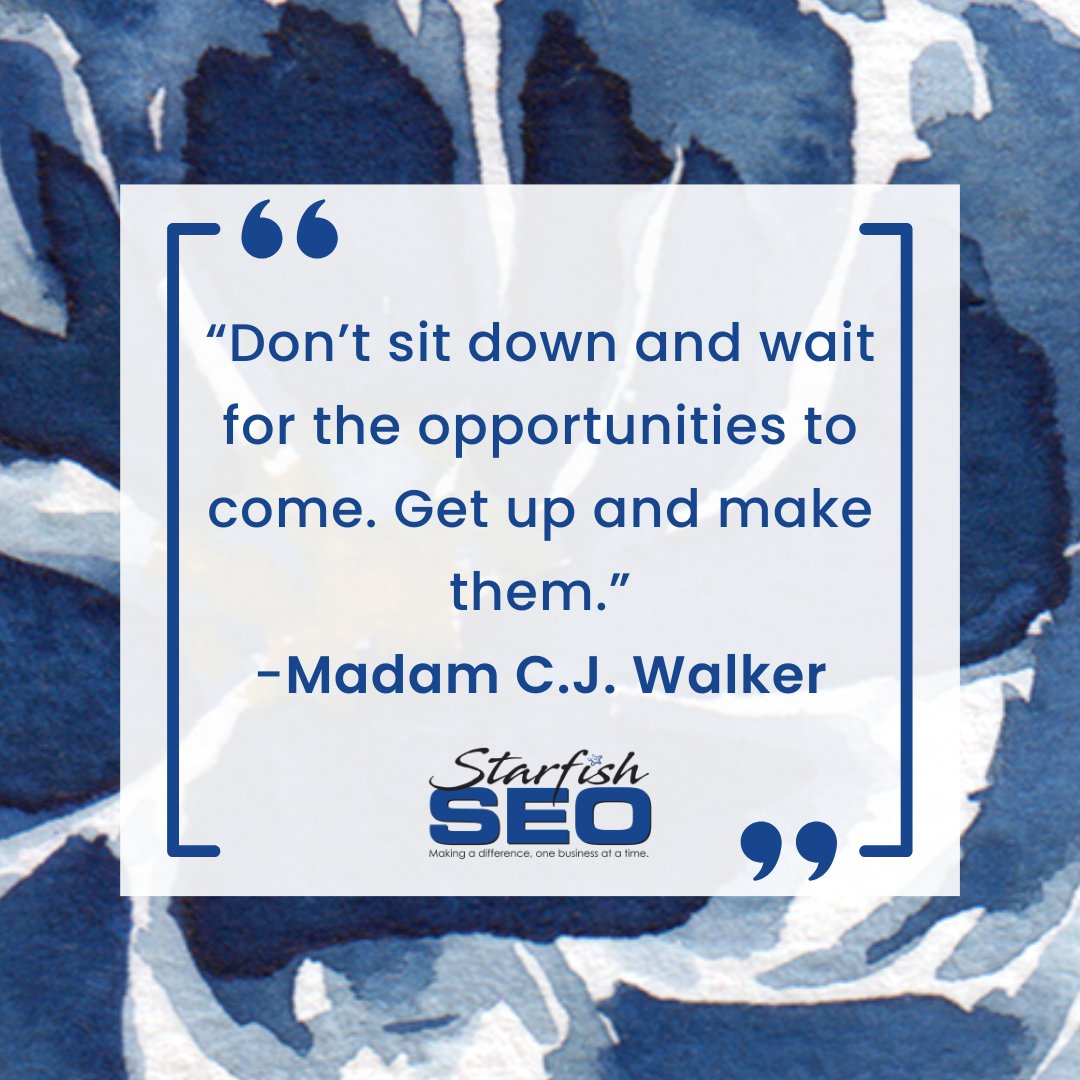 starfishseo's tweet photo. WEDNESDAY WISDOM:
“Don’t sit down and wait for the opportunities to come. Get up and make them.”
#MadamCJWalker
#StarfishSEO #Wednesdaywisdom #marketing #Motivation https://t.co/A6NdSw1aWN