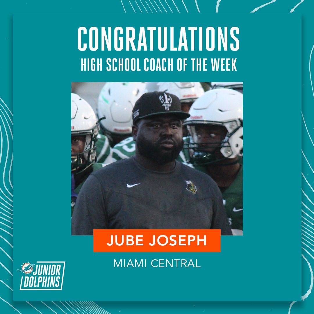 A big shoutout to the Junior Dolphins Coach of the Week: Jube Joseph of #6 nationally ranked Miami Central High School!   #JuniorDolphins x #PlayFootball