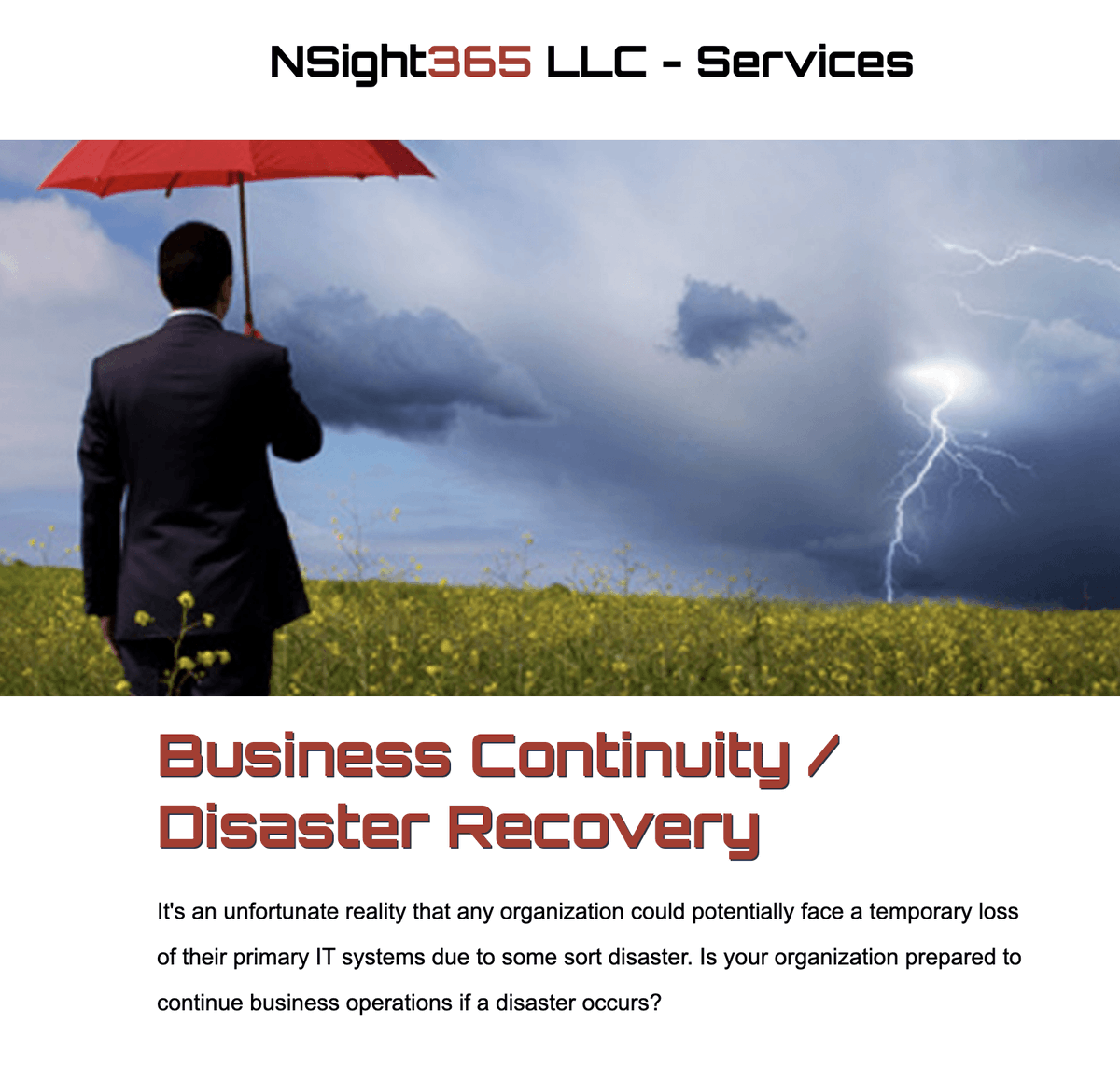 NSight365's tweet photo. Business Continuity/Disaster Recovery
Is your business prepared in case of a disaster?
Contact us @ https://t.co/GKYTiRtJm7 https://t.co/1Ba9Dr3htn