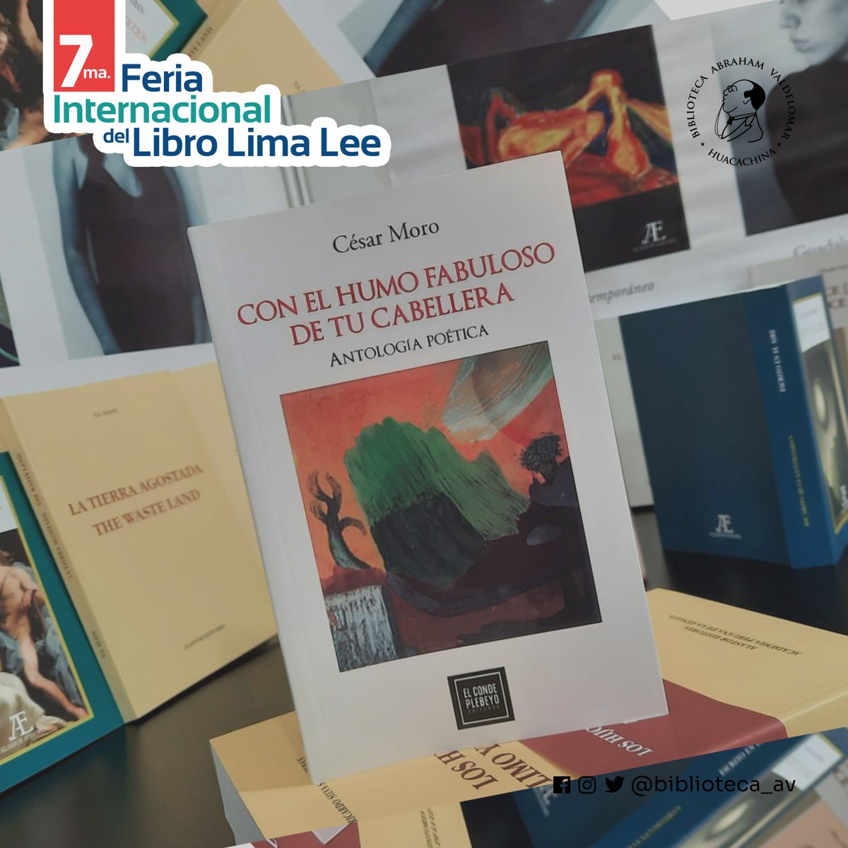 biblioteca_av's tweet photo. Colegas la antología de poesía de César Moro publicado por conde plebeyo editores está en el stand 16 de Alastor editores. Gracias a Julio César Isla

¡Tenemos 50% en todos cuentos libros.

📍 Encuéntranos en el stand 116, en el Parque de la Exposición
🎟 El ingreso es libre. https://t.co/O80vxed07c