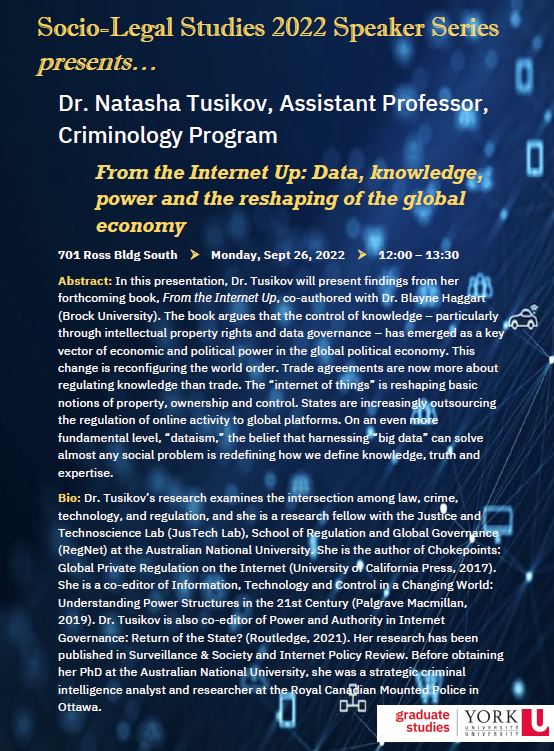 Monday, September 26 – Prof. Natasha Tusikov (SOSC) “From the Internet Up: Data, knowledge, power and the reshaping of the global economy”