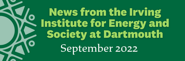 Catch up on the most recent news from the Irving Institute and our @dartmouth energy, climate, and sustainability community! bit.ly/3SbckfF