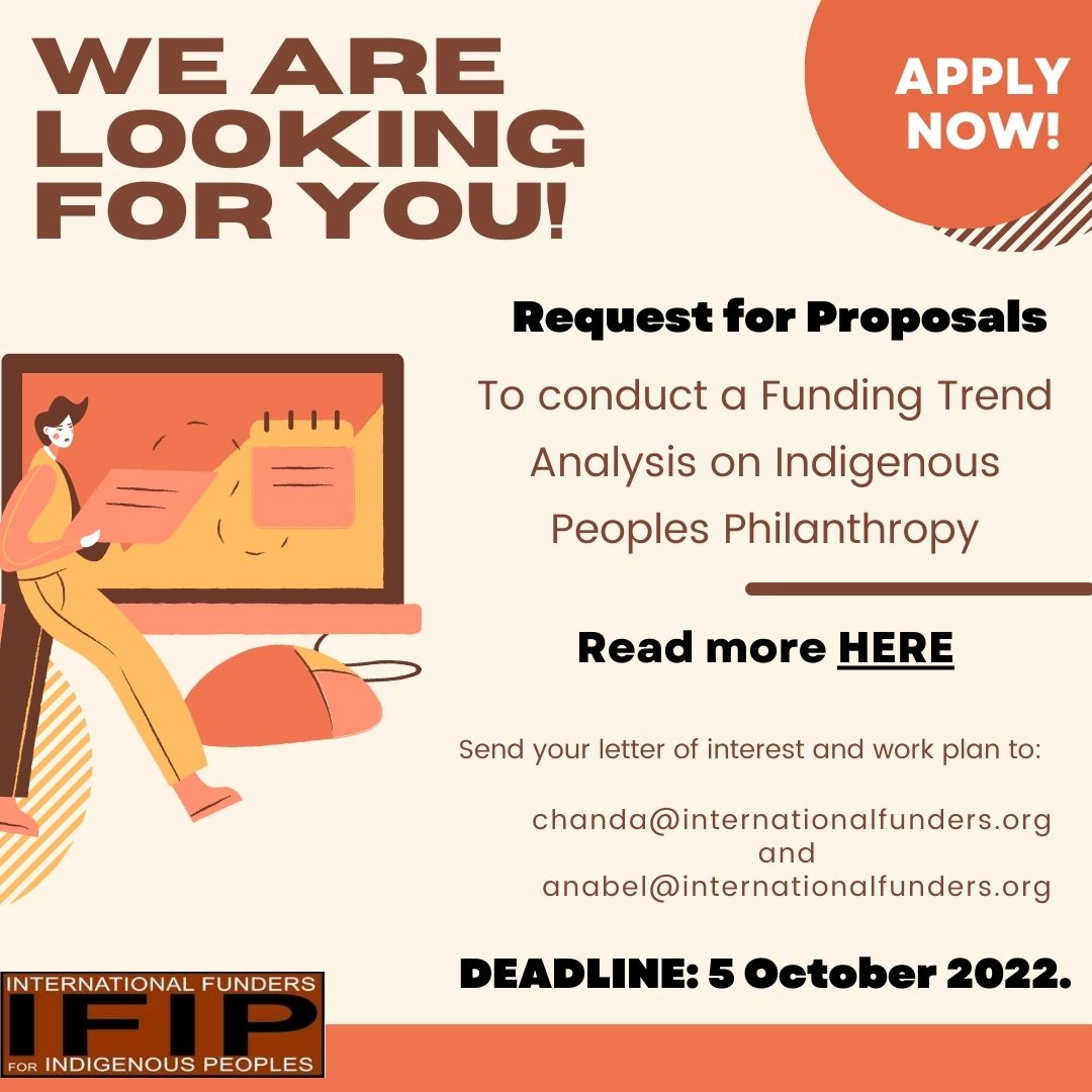 📢We are commissioning a global analysis to determine the level of #funding to #IndigenousPeoples  between 2016-2019 and we are looking for you to conduct the analysis on funding #trends.
Send us your #proposal
#DEADLINE: 5TH #October
Read More:bit.ly/3LD7vJz