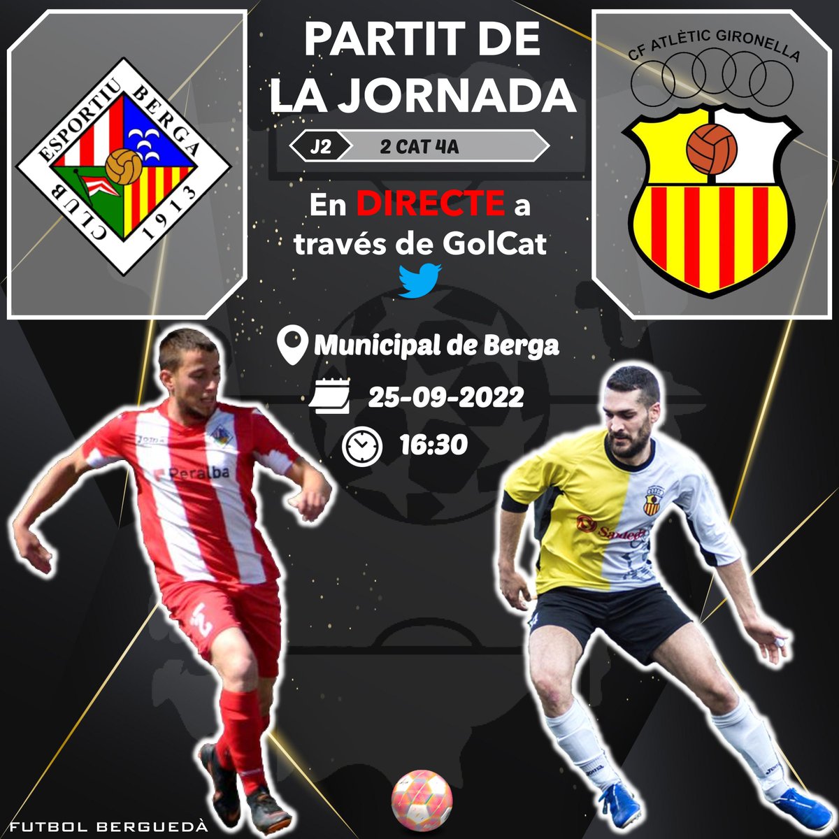 Futbol Berguedà (@futbergueda) on Twitter photo 🌟PARTIT DE LA JORNADA🌟
Aquest diumenge 25 de setembre estarem al Camp Municipal de Berga per retransmetre a través de <a href="/Gol_Cat/">GolCat</a> el primer derbi comarcal que enfrontarà al <a href="/ceberga1913/">Club Esportiu Berga</a> i a l'<a href="/AtGironella/">CF Atlètic Gironella</a>, corresponent a la jornada 2.
📸: <a href="/aleixcamprubi/">Aleix Camprubí i Pont</a>
#2cat4 #futbolberguedà 🌟PARTIT DE LA JORNADA🌟
Aquest diumenge 25 de setembre estarem al Camp Municipal de Berga per retransmetre a través de <a href="/Gol_Cat/">GolCat</a> el primer derbi comarcal que enfrontarà al <a href="/ceberga1913/">Club Esportiu Berga</a> i a l'<a href="/AtGironella/">CF Atlètic Gironella</a>, corresponent a la jornada 2.
📸: <a href="/aleixcamprubi/">Aleix Camprubí i Pont</a>
#2cat4 #futbolberguedà
