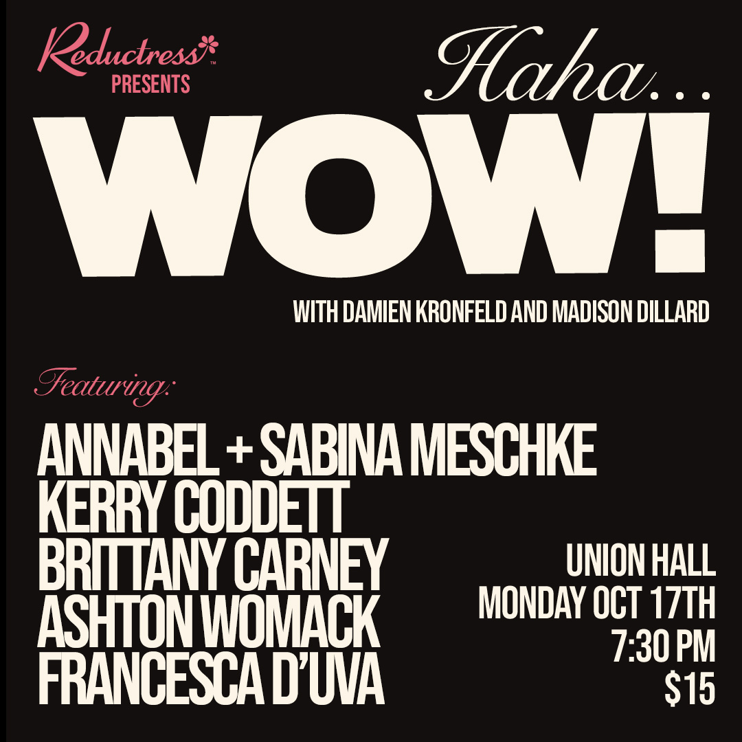 Reductress (@reductress) on Twitter photo JUST ADDED: Kerry Coddett <a href="/Overfab/">Kerry Coddett πΉπΉπ¬πΎ βπΏ</a> will be on our next show at Union Hall on 10/17 - get tickets: bit.ly/3Unlebt JUST ADDED: Kerry Coddett <a href="/Overfab/">Kerry Coddett πΉπΉπ¬πΎ βπΏ</a> will be on our next show at Union Hall on 10/17 - get tickets: bit.ly/3Unlebt