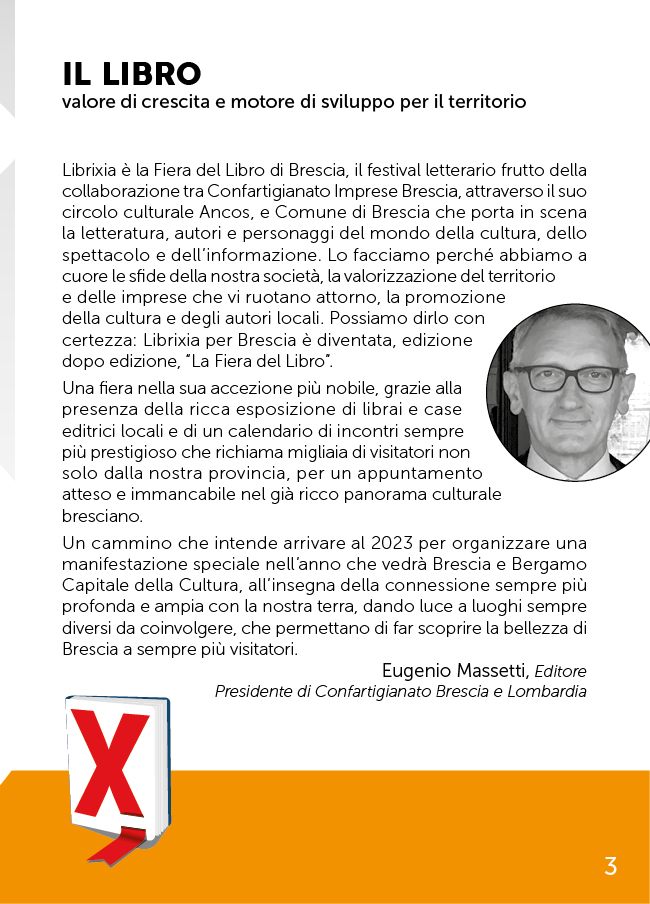 📚📚📘 Torna #Librixia 2022 📙 📘
Da sabato 24 settembre la nona edizione della Fiera del Libro con un ricchissimo palinsesto di eventi ed iniziative presentato oggi a palazzo Loggia.
Tutto il programma lo trovate su librixia.eu