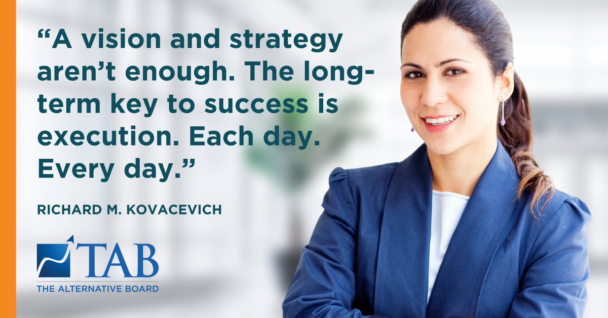 JFMousseau's tweet photo. “A vision and strategy aren’t enough. The long-term key to success is execution. Each day. Every day.” ~Richard M. Kovacevich

#tabboards #strategy #businesscoaching #peeradvisory https://t.co/1FLj8pFjD9
