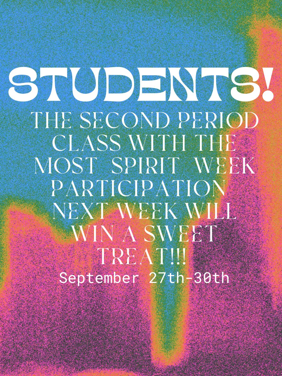 STUDENTS!! If you want your class to win a sweet treat please participate in spirit week👍🏼👍🏼👍🏼