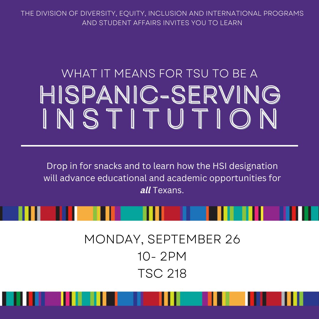 Be sure to "pop in" between 10am-2pm on Monday to learn about the HSI designation and what it could mean for Tarleton.