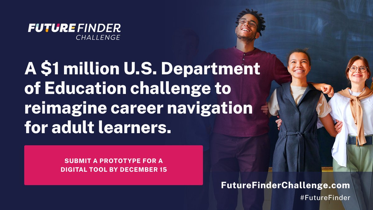 This #AEFLWeek2022 from @LuminaryLabs — proud to share the launch of the #FutureFinder Challenge, a $1 million challenge to reimagine #careernavigation for #adultlearners. Prototypes for digital tools are due by December 15. Learn more: futurefinderchallenge.com/?utm_source=LL… #AEFLWeek