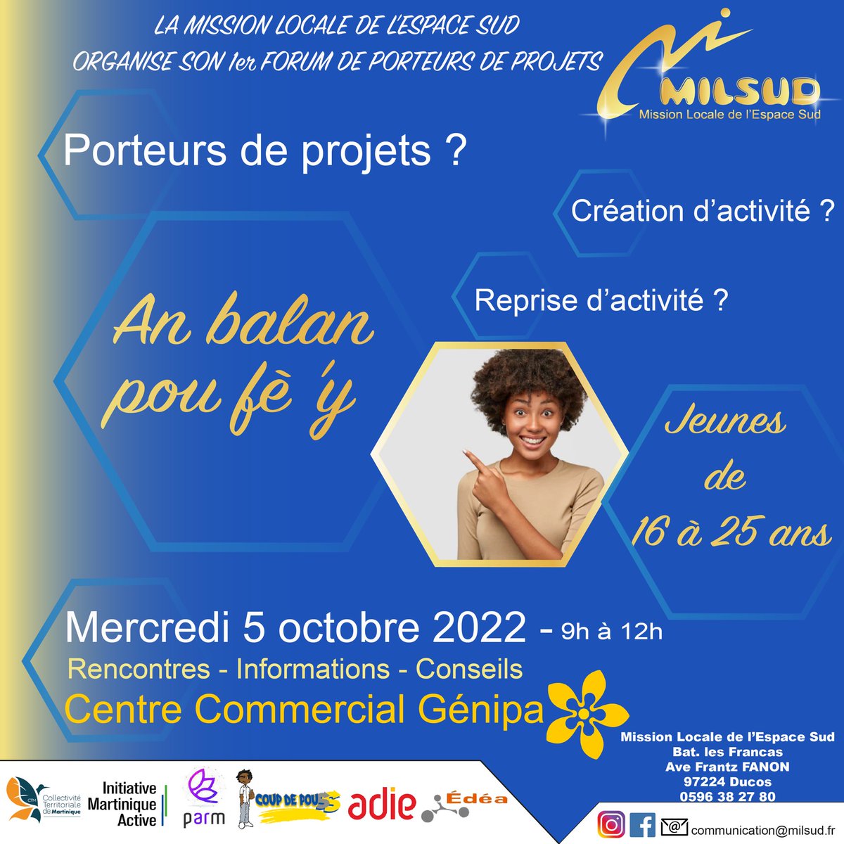 ￼
milsud972 La Mission Locale de l’Espace Sud lance 
son 1er Forum de Proteurs de Projets ! 😀

#emploi #1jeune1solution #missionlocalesud972 
#martinique #social #entreprendre