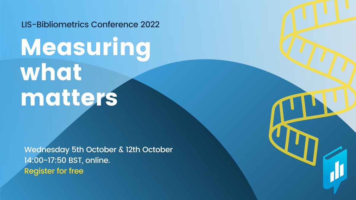TheBibliomagic's tweet photo. Registration now open for the 2022 LIS-Bibliometrics Conference! 
It's online, free and will host some great discussions on #MeasuringWhatMatters 
Claim your place here: https://t.co/2mtMAjwXFy https://t.co/2gspzBqHbQ