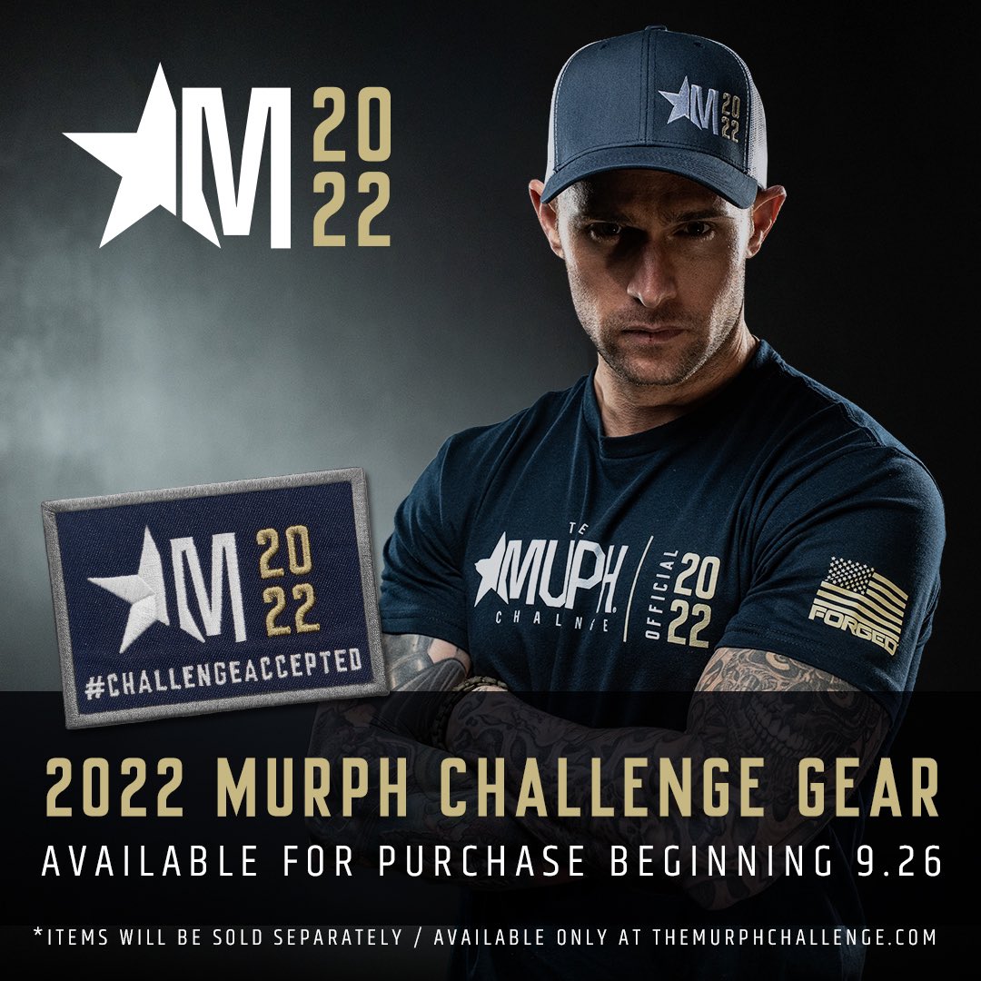2022 Murph Challenge gear available for individual purchase beginning 9.26 at TheMurphChallenge.com. Once these items sell out, THEY WILL NOT BE RESTOCKED! 2022 Flags NOT available for purchase. Flags come EXCLUSIVELY with Official Host Registration and are SOLD OUT for 2022.