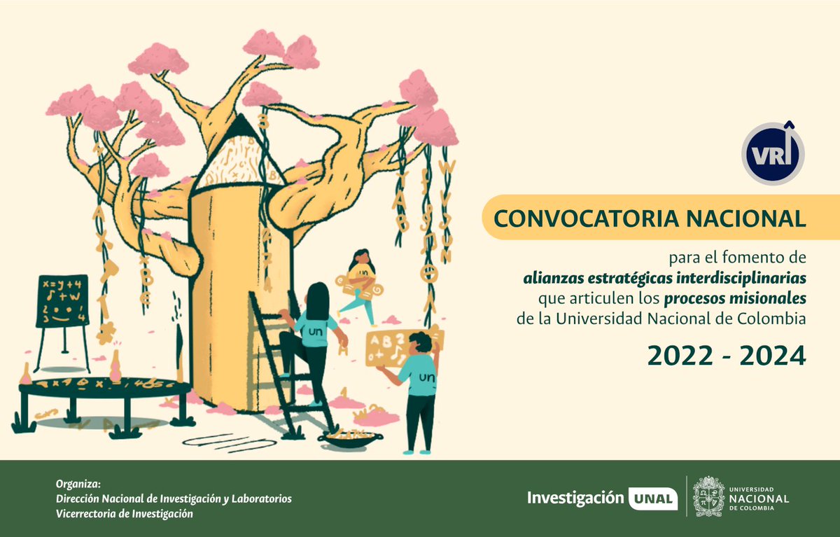 Abierta la Convocatoria Nacional para el Fomento de #AlianzasUNAL Estratégicas Interdisciplinarias que articulen los Procesos Misionales de la <a href="/UNALOficial/">Universidad Nacional de Colombia</a> 2022-2024: bit.ly/alianzasUNAL20…

 <a href="/DIEB_UNAL/">Investigación y Extensión Bogotá - UNAL</a> <a href="/DieUNMed/">Investigación y Extensión Medellín- UNAL</a>  #UNAL