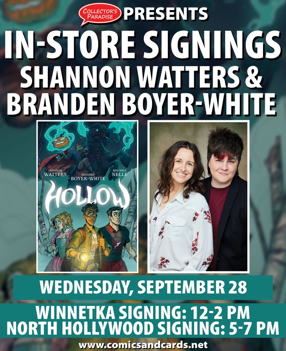 ❗️IN-STORE SIGNINGS NEXT WEDNESDAY❗️ 🖊Meet HOLLOW writers SHANNON WATTERS & BRANDEN BOYER-WHITE at our WINNETKA and NORTH HOLLYWOOD stores! SIGNING SCHEDULE: Wednesday, September 28th Winnetka Store: 12-2PM North Hollywood Store: 5-7PM #BoomStudios #signing #signings