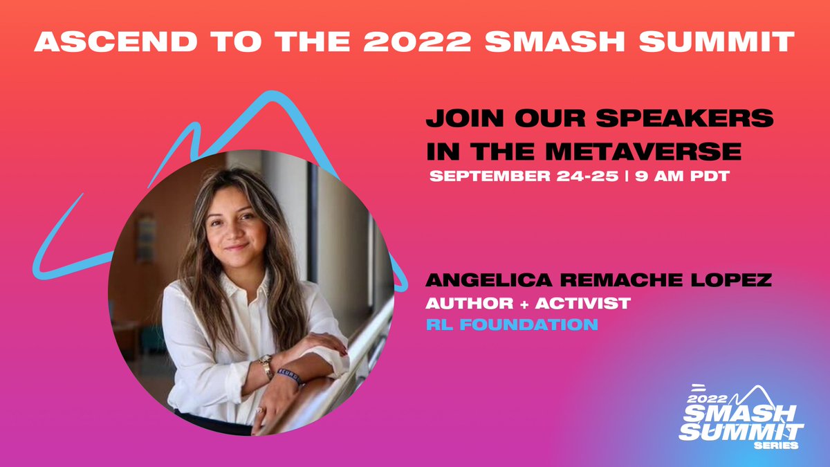 SMASHprogram's tweet photo. Meet us in the #metaverse tomorrow at the 2022 #SMASHsummit and hear from author + activist, @AngelicaRemach. Don't miss this virtual action! RSVP now: https://t.co/SYC3BloFA4 https://t.co/3QNZ1zMvJl