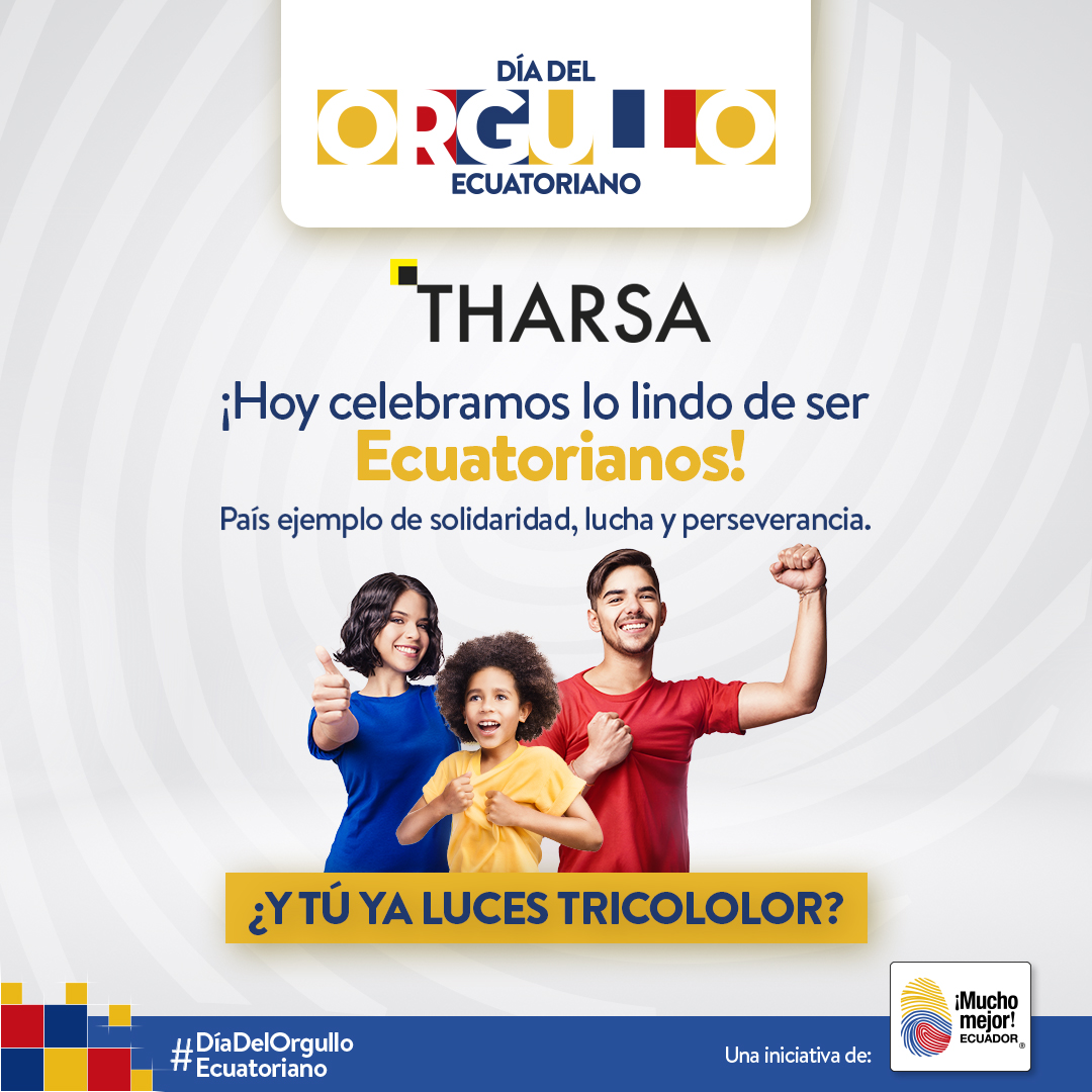 tharsaec's tweet photo. ¡Hoy celebramos lo lindo de ser Ecuatorianos! País ejemplo de solidaridad, lucha y perseverancia. 
¿Y tú ya luces la tricolor? 
#DiadelOrgulloEcuatoriano. 🇪🇨
Una iniciativa de @Ecuador_calidad

#MuchoMejorEcuador #OrgulloEcuatoriano #THARSA #TECVAN https://t.co/7WCIobWOha