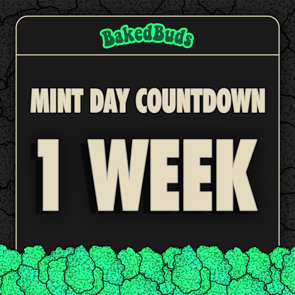 ONLY 1 WEEK UNTIL MINTING BEGINS‼️

906/1000 #BAKEDLIST SPOTS HAVE BEEN CLAIMED ✅

LIKE &amp; RETWEET FOR A CHANCE TO BE ADDED 🍃

BE QUICK 👀

discord.gg/bakedbuds