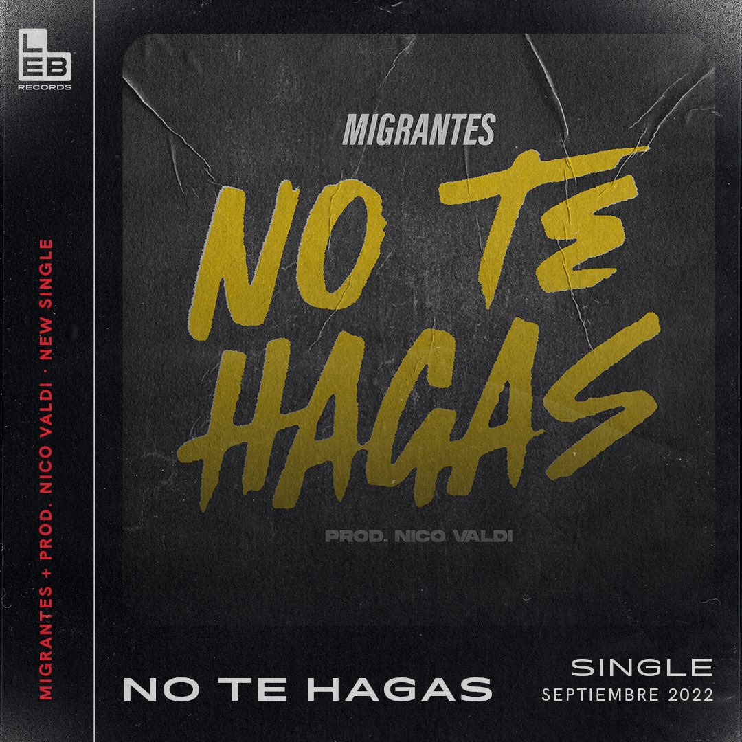 LebRecords's tweet photo. #Migrantes + #NicoValdi • 𝗡𝗘𝗪 𝗦𝗜𝗡𝗚𝗟𝗘
En Septiembre 2022 @miigrantes + producción de @NicoValdi_ , estrenaron su single No Te Hagas 💔🎶
#notehagas #single #septiembre #nuevamusica #2022 #LEBRecords #sellodiscografico #label #musica #argentina #music https://t.co/tL3tszwSQj