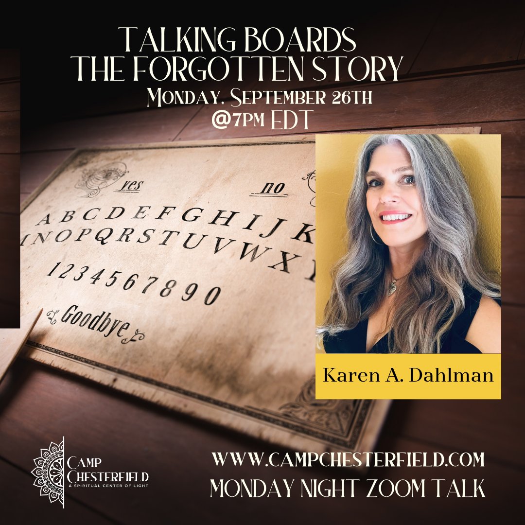 🌞 LIVE EVENT - Karen A. Dahlman &amp; Talking Boards!🌛 - mailchi.mp/53d72a33d6d9/l…
Join us for the Historic Camp Chesterfield Zoom Talk - 9/26/22 @ 4pm PT / 7pm ET  Details here: bit.ly/3Sv05u6
