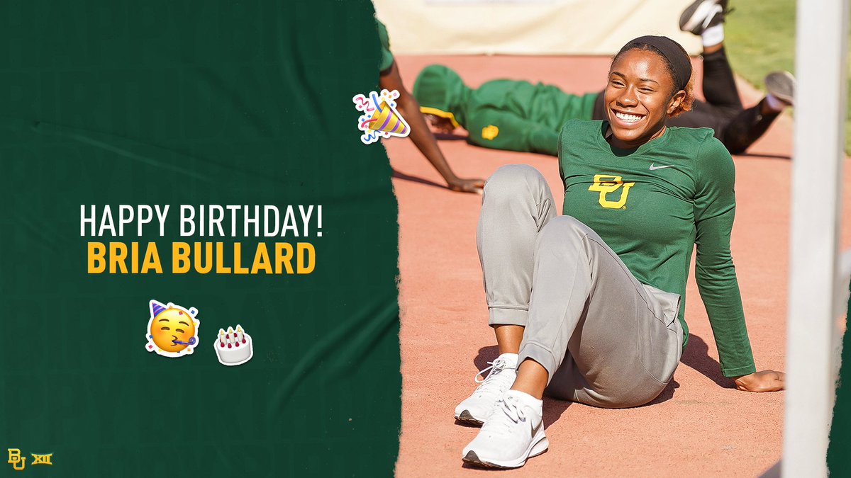 Happy Birthday, Bria!! 🎉🎉

#SicEm 🐻