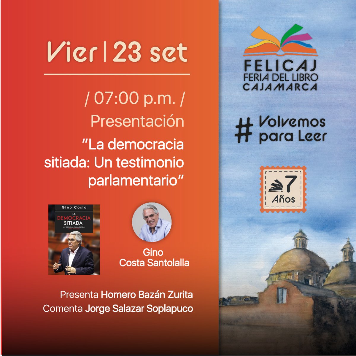 CostaGino's tweet photo. Los espero hoy a las 7pm en la Feria del Libro de Cajamarca (#FELICAJ), donde presentaré «La Democracia Sitiada», me acompañarán Homero Bazán, exvicerrector de la @UNCajamarca y UPAGU; y Jorge Salazar Suplapuco, exdecano Facultad de Derecho - UNC.
#LaDemocraciaSitiada
#GinoCosta https://t.co/Qe6rMSWXaI