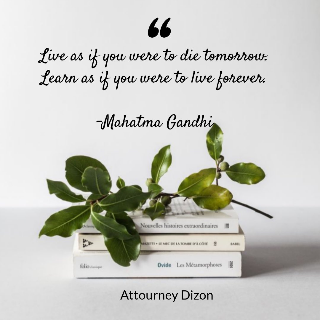atty_dizon's tweet photo. Live as if you were to die tomorrow. Learn as if you were to live forever.
Mahatma Gandhi https://t.co/4T19eklUzY