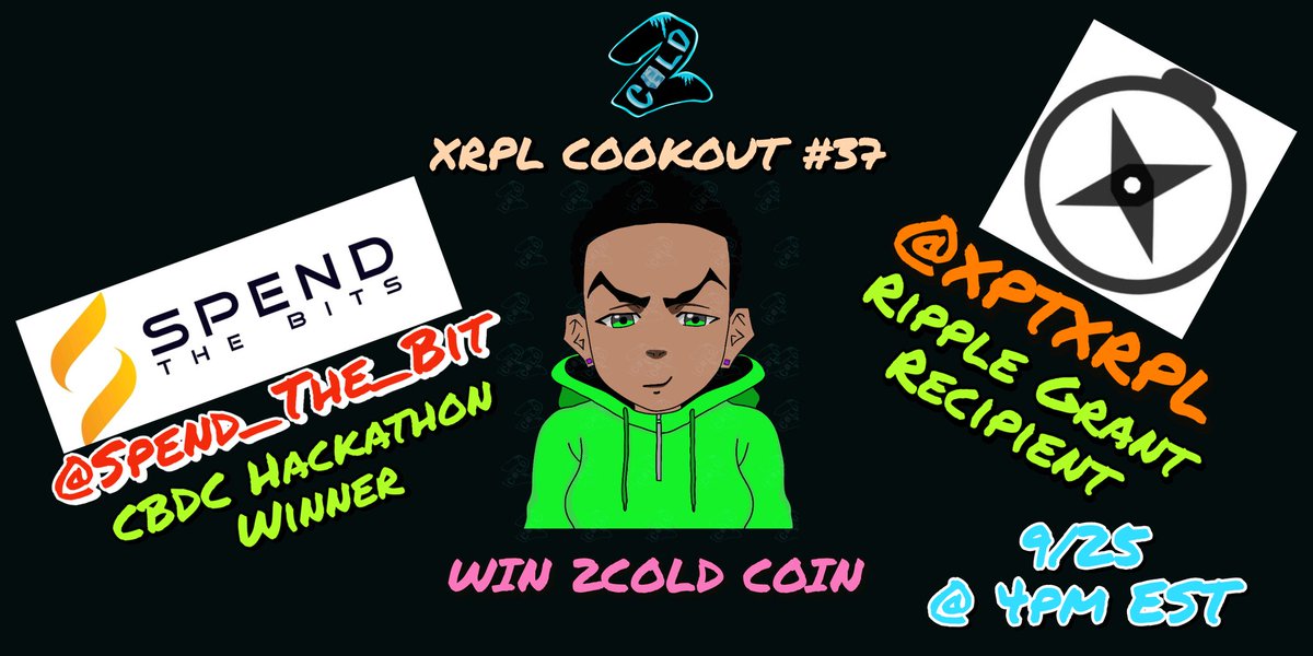 2Cold_XRPL's tweet photo. 📅 9/25 @ 4pm EST Sunday #2COLD 🥶🧊 #XRPLCOOKOUT

#Ripple Grant 🏆
🧊 @xptxrpl

#CBDC #hackathon 🏆
🧊 @Spend_The_Bits

🎁 #2ColdCoin #2CD 🧊🥶
🎶 @XRPLemi @KillaStryder

🎁 🏆 #2ColdCoin #2CD  during LIVE ON AIR TRIVIA #GIVEAWAYS

♻️ #Retweeet

#XRPLcommunity #XRPLedger #XRPL https://t.co/IgsZNsQnrH