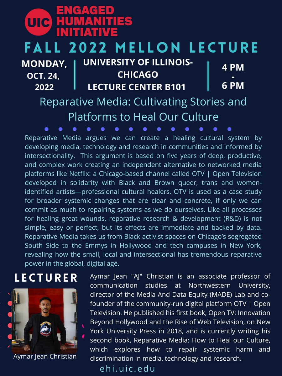 UICEngagedHuman's tweet photo. The EHI welcomes Aymar Jean “AJ” Christian to UIC on Oct 24, 2022 from 4-6pm. He will be our lecturer for the Fall 2022 Mellon Lecture…Reparative Media: Cultivating Stories and Platforms to Heal Our Culture. Please join us! https://t.co/7pXBay3KLY