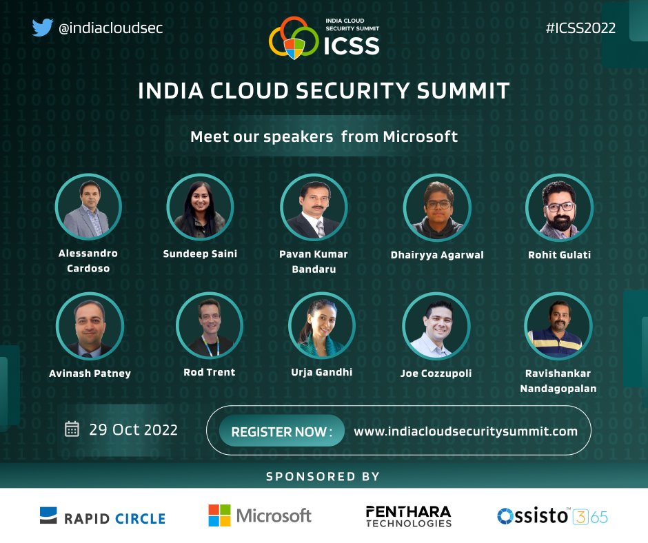 Meet our speakers from Microsoft at ICSS 2022
Register now: lnkd.in/dxGfwu-W to join them on 29th Oct.

#ICSS2022 #ICSS #IndiaCloudSecuritySummit2022 #CloudSecurity #Techevent #Onlineevent #Microsoft #Avanade #Accenture #Congnizant, #rapidcircle #ossisto365 #Pentharagalaxy