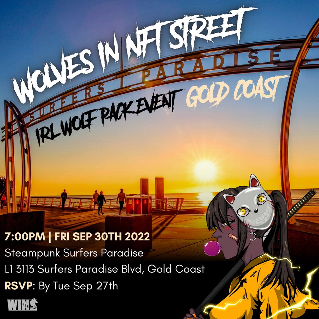 WOLVES IRL MEET UP | GOLD COAST 🐺

We're bringing the wolf pack to real life! Dinner &amp; Drinks + Afterparty in the GC 👀

RSVP by Tuesday Sep 27th by messaging in the "✈│wolves-meet-wolves" discord channel!

#winsnft #nftcommunity #nftmeetup #nftirl #web3irl