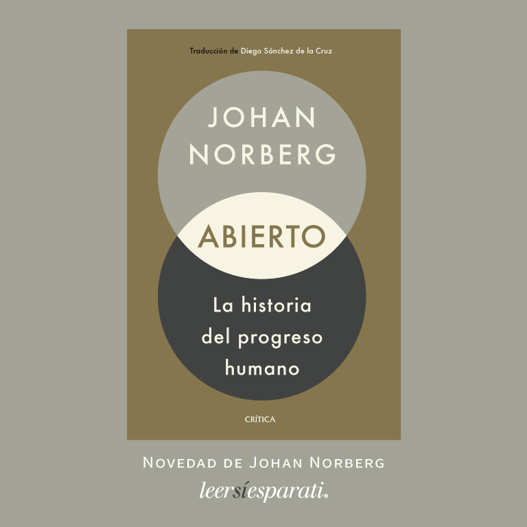 Leersiesparati's tweet photo. Novedad. “Abierto. La historia del progreso humano” es nuevo libro en español de @JohanKNorberg. De @Ed_Critica con traducción de Diego Sánchez de la Cruz. @PlanetaLibrosMx #Leer #Escribir #Libros #Progrso #FelizViernes https://t.co/R7yn0V87E1
