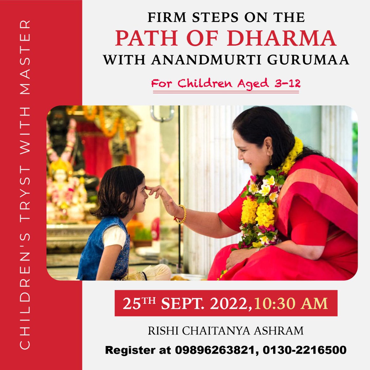 gurumaa's tweet photo. Revered master Anandmurti Gurumaa will have a special rendezvous with children aged 3 to 12 years at Rishi Chaitanya Ashram
The event is free but registration is required. To register call 9896263821 or 0130-2216500/501 between 10am to 5pm.
#AnandmurtiGurumaa #PathOfDharma https://t.co/6ec6n5ooaO