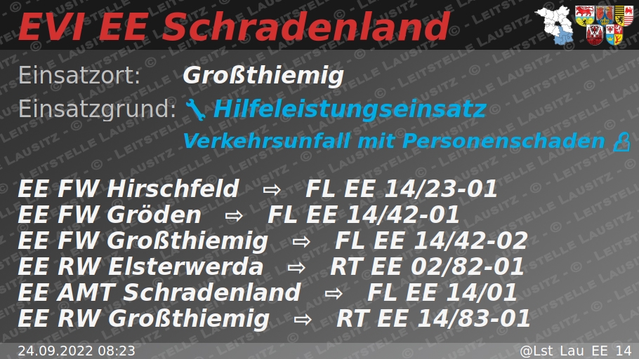 🚨 24.09.2022 08:23 💥 👤 H:Verkehrsunfall-mit-P 🌐 Großthiemig 🚒 ⇨ FW Hirschfeld, FW Gröden, FW Großthiemig
