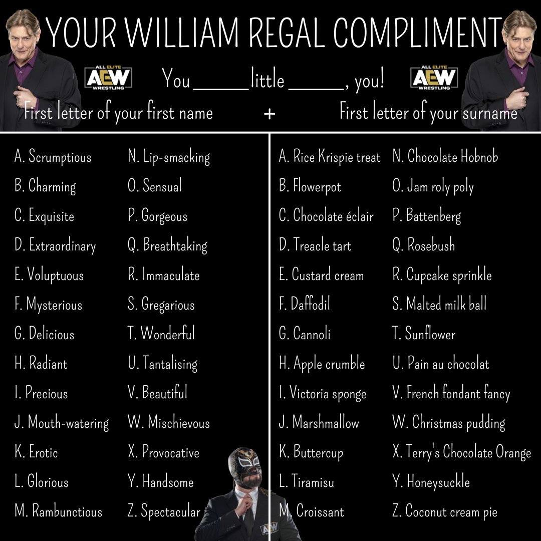 cmebaldwin's tweet photo. Inspired by his constant flirting with @ShutUpExcalibur, I made a @RealKingRegal compliment generator.

You exquisite little flowerpot, you!

#AEW #WilliamRegal #LordRegal #Wrestling #Botchamania #RiceKrispieTreat #SnapCracklePop https://t.co/SfLwHRK1nG