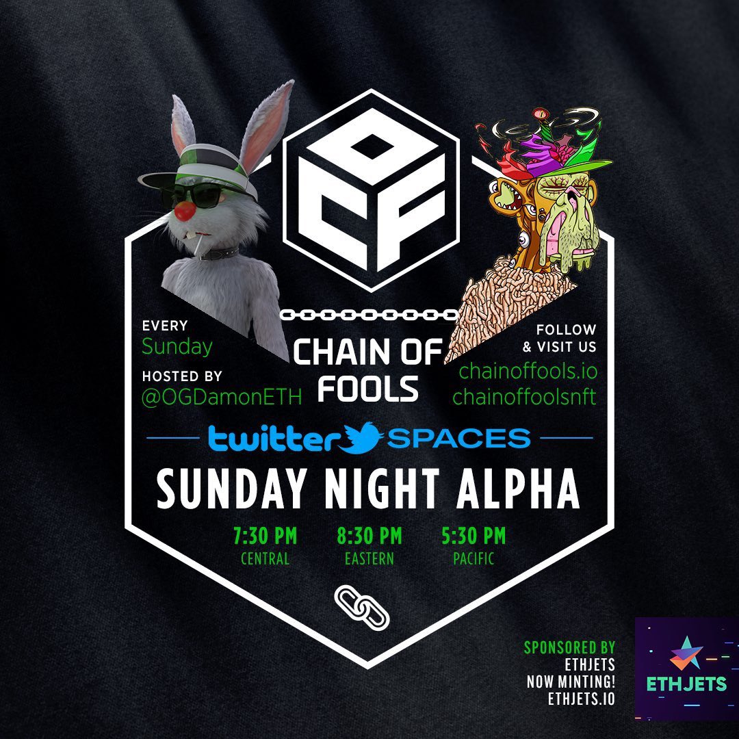 chainoffoolsnft's tweet image. SET THOSE REMINDERS!  Tomorrow night we’re hanging out with some of the baddest dudes in the #nft #Metaverse! Join our own @OGDamoneth w/ special guests @LOUDMOUTH_ETH &amp;amp; @LUVELLI for another round of Sunday night ALPHA!