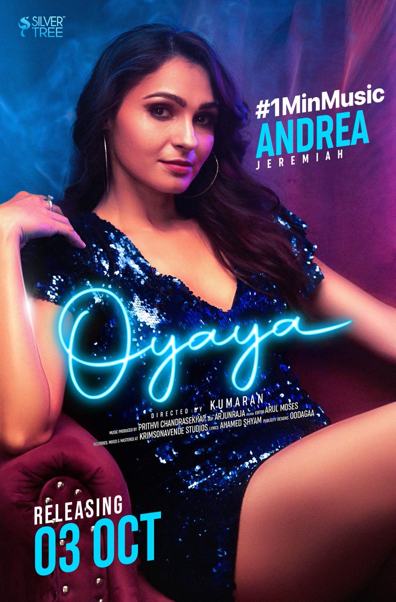 The Wait is almost Over!!!

#1MinMusic #Oyaya by <a href="/andrea_jeremiah/">Andrea Jeremiah</a> is releasing on 03rd October!

<a href="/SilverTreeOffl/">Silver Tree</a> <a href="/DirKumaran/">Kumaran</a> <a href="/ArjunrajaDft/">Arjunraja dft</a> <a href="/vijaymp29/">Vijay MP</a> <a href="/SathishwaranPRO/">Sathishwaran PRO</a>

#1MinMusic #1MinMusicVideo