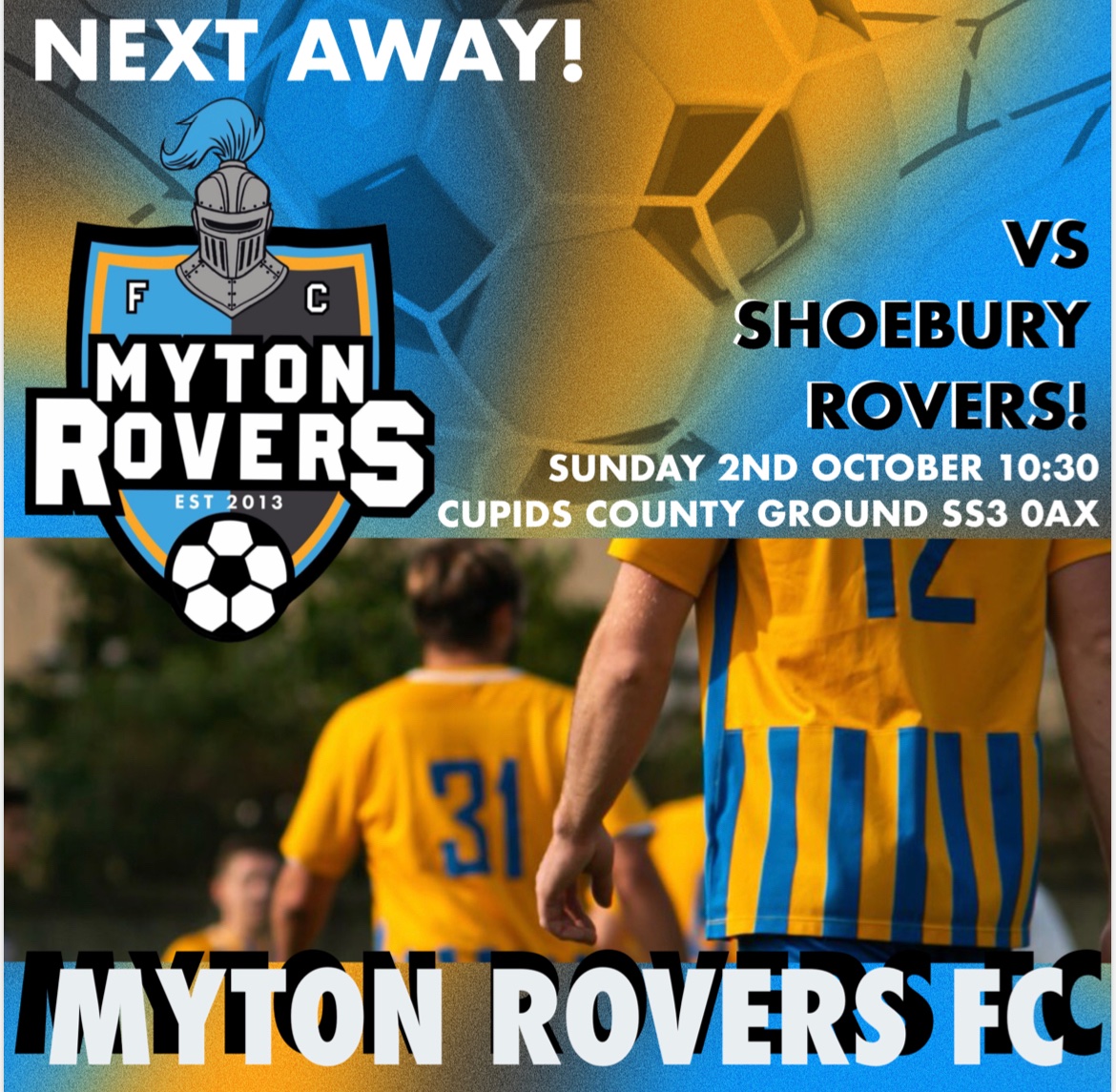 MytonRovers's tweet photo. NEXT UP 🔜

We’re back in action tomorrow morning with a trip to @ShoeburyRovers 

⏰10.30am
🗓 Sunday, 2 October
📍 Cupids County Ground, SS2 0AX

COYM 🟡🔵 https://t.co/uYkHbyAPP9