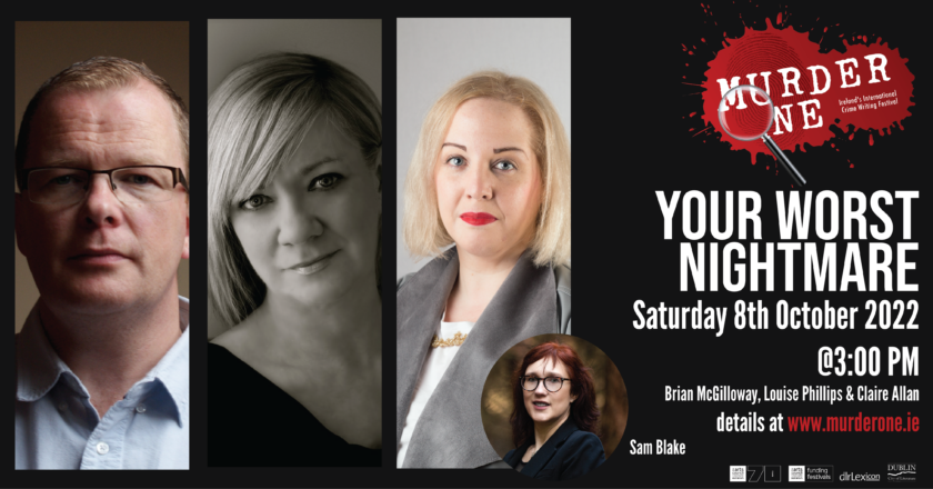 MurderOneFest's tweet photo. Your Worst Nightmare with @ClaireAllan
@BrianMcGilloway
@LouiseMPhillips

Just a week to go til this exciting panel! 

#crimewriting #MurderOne 

https://t.co/Fp5HECCNCY https://t.co/MmABZWwAVE