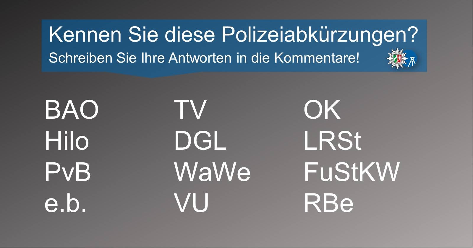 Polizei NRW BO on Twitter "Abkürzungen? Davon gibt's bei der Polizei
