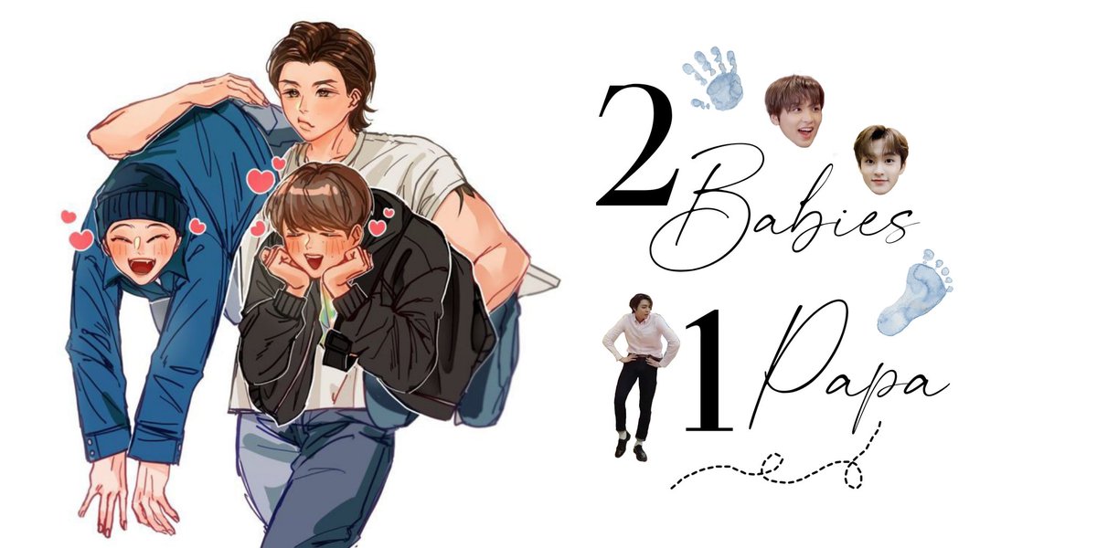 markhyuck ( ft. 쟈니 ) au ;
2 Babies 1 Papa.
