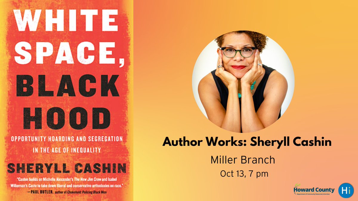BraveVoicesBC's tweet photo. 📆 Save the date! Don't miss the chance to meet author @SheryllCashin at the Miller Branch on October 13. 

Co-sponsored by @HoCoCommunity and presented in partnership with The Last Word @BooksWithAPast 
More info here: https://t.co/HcaEjTOFJj https://t.co/pwys2IOBpB
