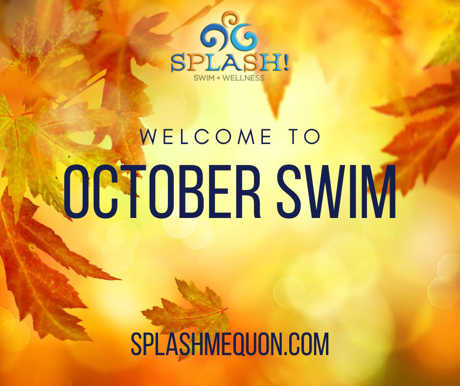 SplashSwimWell's tweet photo. Greetings SPLASH Swimmers!😀Welcome to October Swim! It runs from Saturday Oct. 1st through Monday Oct. 31st, 2022. Please let us know if you have any questions about your swim class! 🏊Thank you!👍 📞OFFICE 262-512-7946 #SplashMequon #Mequon #WaterSafety #SwimLessons https://t.co/0NrcrGhd3q