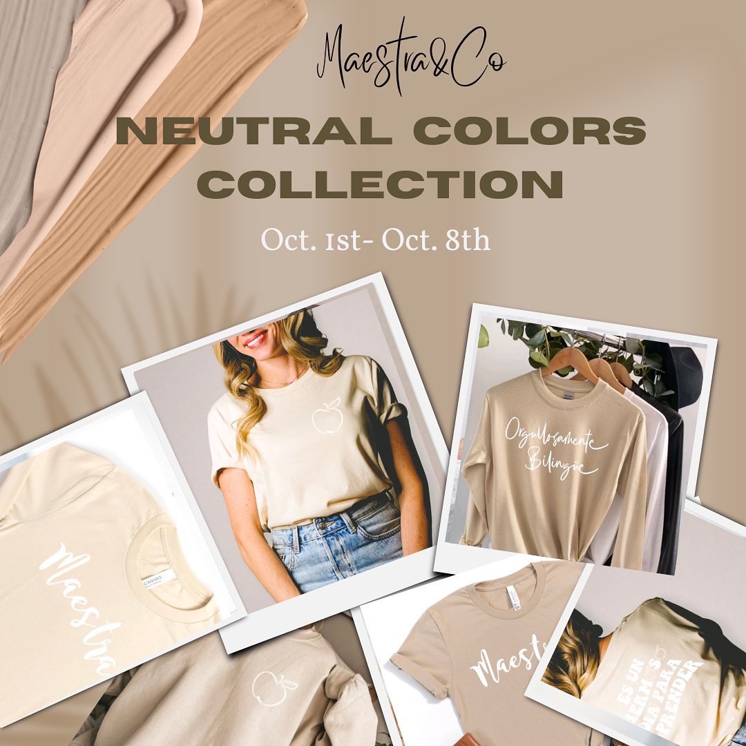 The wait is over! Neutral Colors Collection is now available in our shop 🎉

Available for a limited time. Oct 1st - Oct 8th 🤎 

maestraco.com 

#fallcollection #neutralcolors #bilingual #bilingue #duallanguage