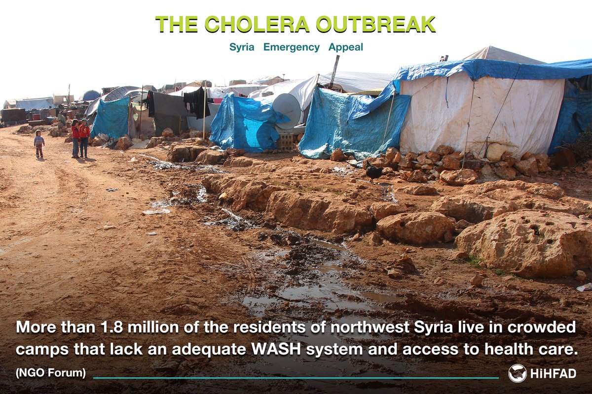 More than 1.8 million of the residents of northwest Syria live in crowded camps that lack an adequate WASH (Water, Sanitation &amp; Hygiene) system and access to health care. (Syrian northwest NGO Forum)

Cholera can be fatal, but it can also be treated.