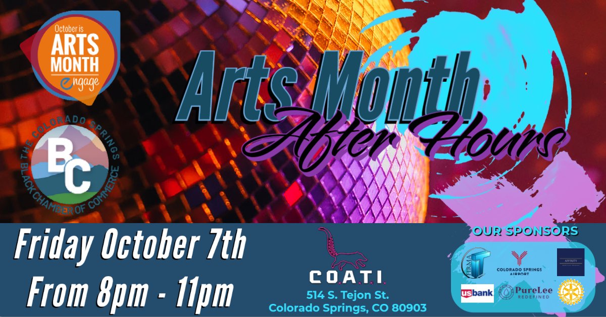 cosblackchamber's tweet photo. Last year COATI was the spot to be at for this #ArtsOctober event.  #COSBlackChamber is proud to work with #PeakRadar and #CSRotary to bring you this year's Arts Month After Hours. Mark your calendars for October 7 from 8pm to 11pm. https://t.co/JQRFPP4do4