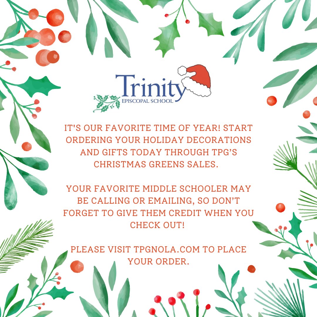 Visit tpgnola.com to place your Christmas Greens order. Online ordering ends Friday, October 28.