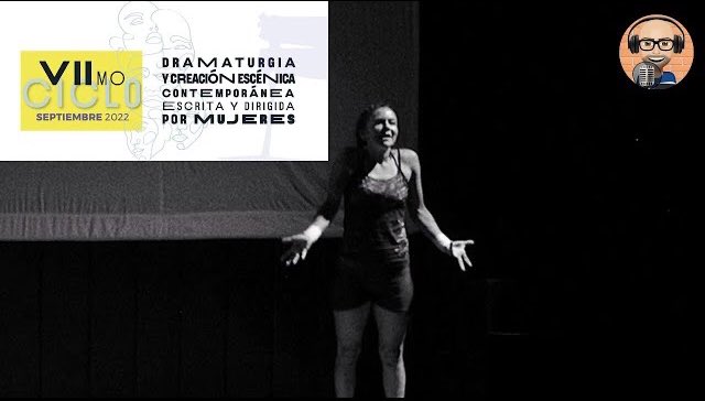 Este fin de semana son los ultimas actividades de la VII Edición de dramaturgia y creación escénica escrita y dirigida por mujeres.

Conoce más de este ciclo en mi entrevista con la creadora escénica y coordinadora <a href="/carmen_ramos_/">carmen ramos</a>  

Da clic aquí 👉🏼 youtu.be/v8HSQ3HVZYY