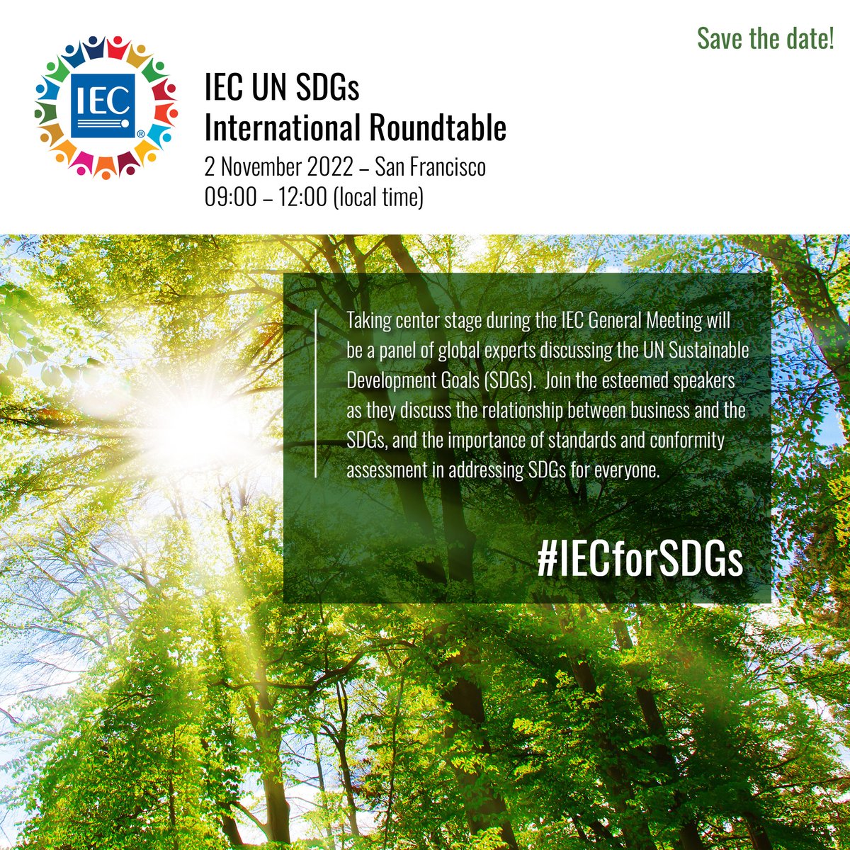 RSVP now and participate! On 2 November, a panel of global specialists will debate how to concretely accomplish the UN Sustainable Development Goals. 
🎟️ Register your interest: bit.ly/3RUn7uF 
🗞️ Read more: bit.ly/3qRbZD3
Please share!
#IECforSDGs #SDGs
