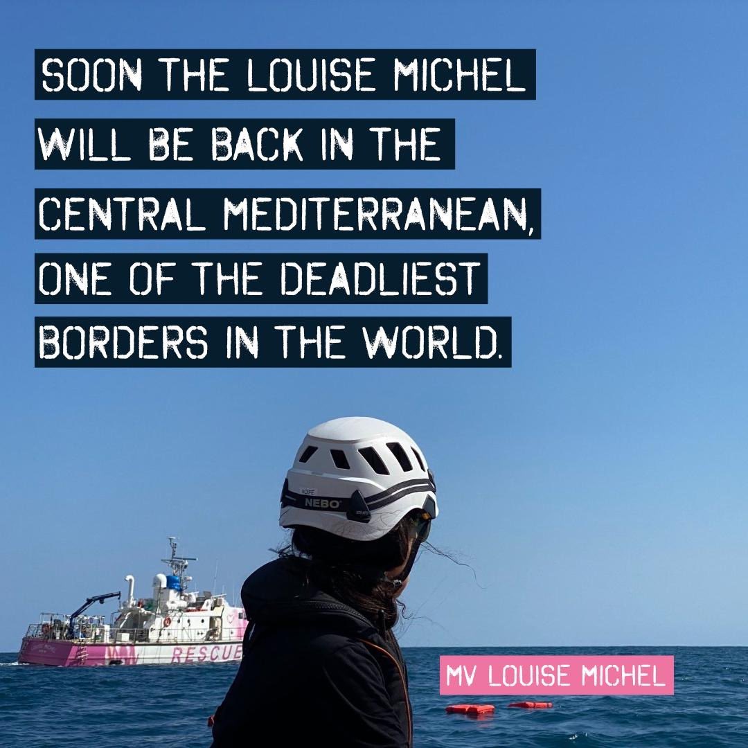 We are getting ready for the next rotation. 
Soon the #LouiseMichel will be back in the #centralMed, one of the deadliest borders in the world. We stand in full Solidarity with all people on the move, and against deadly border policies. Freedom of movement for all! Borders kill!